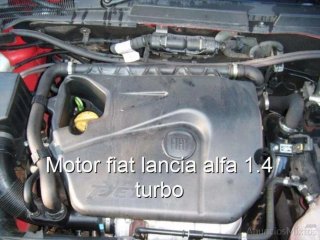 Motor fiat lancia alfa 1.4 turbo