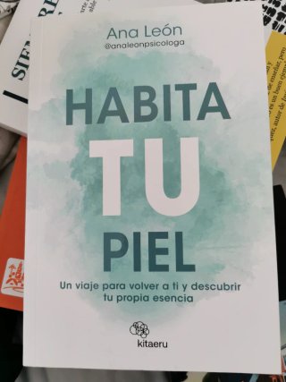 Habita tu piel: Un viaje para volver a ti y des...