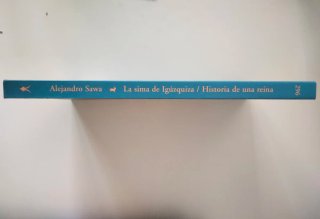 La sima de Igúzquiza. Historia de una reina. Sawa