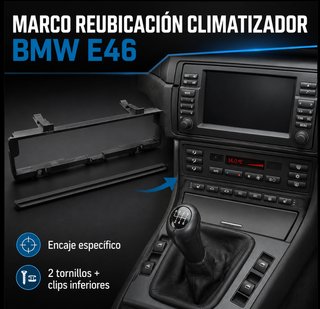 Marco Reubicación Climatizador BMW E46