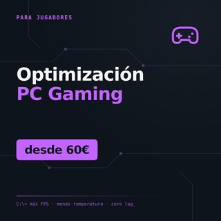 Optimización PC Gaming — 60 €