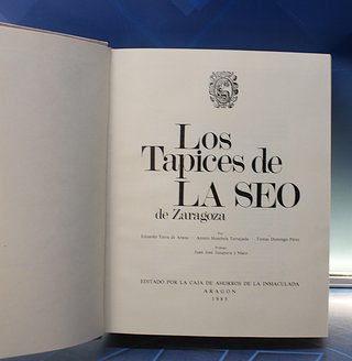 Libro. Los Tapices de La Seo de Zaragoza _ Eduardo Torra de Arana.