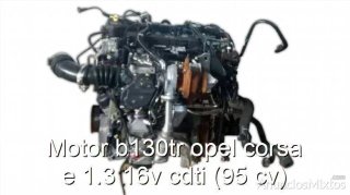 Motor b130tr opel corsa e 1.3 16v cdti (95 cv)