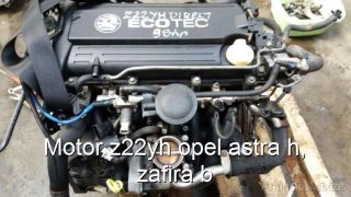 Motor z22yh opel astra h, zafira b