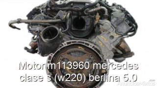 Motor m113960 mercedes clase s (w220) berlina 5.0