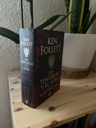Las tinieblas y el alba – Ken Follett – Tapa dura
