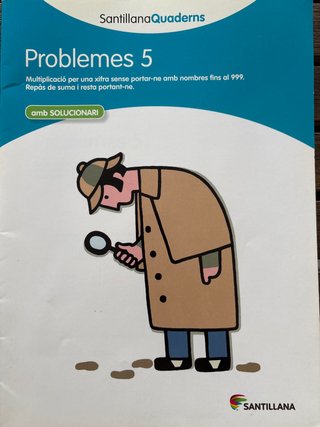 PROBLEMES 5 AMB SOLUCIONARI SANTILLANA QUADERNS