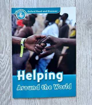 Oxford Read and Discover: Level 6: Helping Arou...