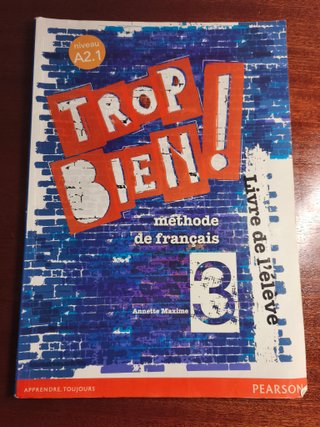 Libro de francés: Trop bien! 3