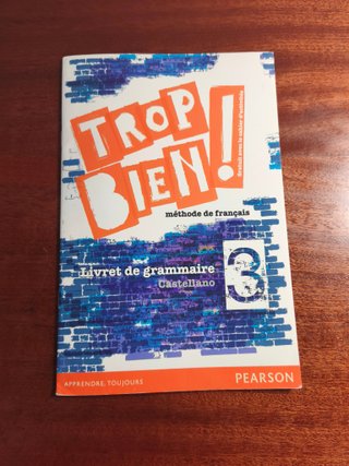 Libro de francés: Trop bien! 3