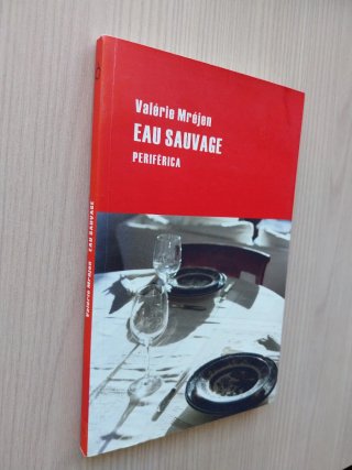 Eau Sauvage. Valérie Mréjen