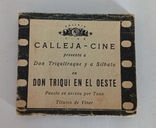 Calleja-Cine Don Triqui en el Oeste. Años 30.