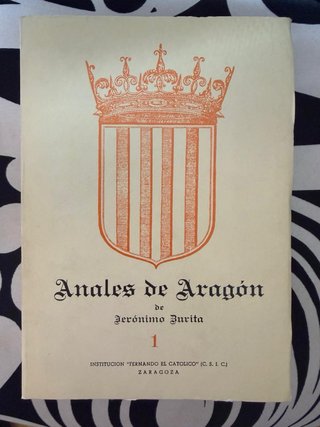Anales de la Corona de Aragón Libros 1, 2, 3 y 4