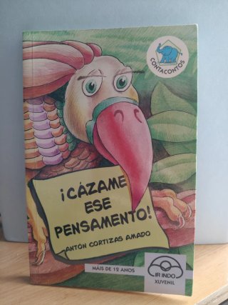 ¡Cázame ese pensamento!