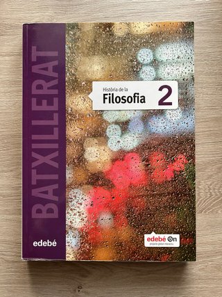 Història de la filosofia 2 batxillerat : segon ...