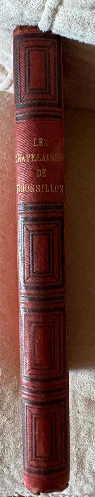 Libro francés 1883 Les Châtelaines de Roussillon