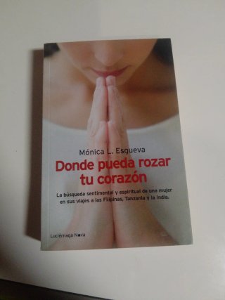 Libro Donde pueda rozar tu corazón