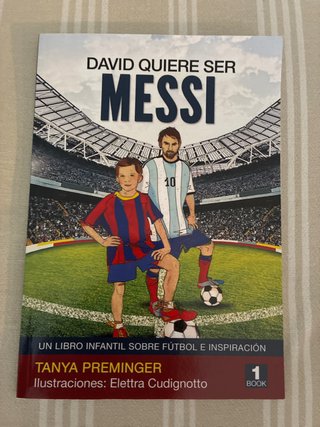 David Quiere Ser Messi Un Libro Infantil Sobre ...
