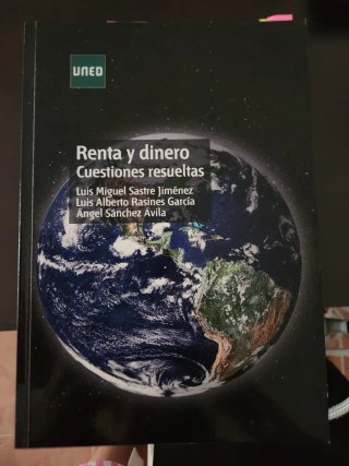 Renta y dinero. Cuestiones resueltas. UNED