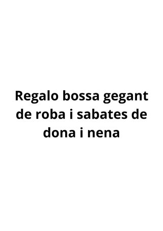 Regalo bolsa ropa y zapatos mujer y niña