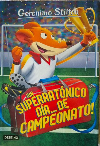 Geronimo Stilton 35. ¡Un superratónico día-- de...