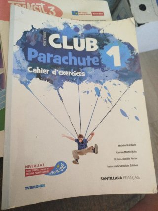 Club Parachute 1, méthode de français Cahier d'...