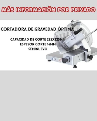 Cortadora de gravedad Óptima