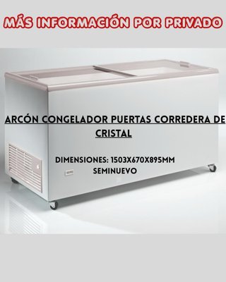 Arcón Congelador Cristal Corredera