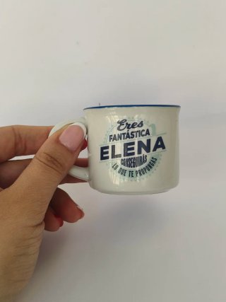 Mini taza Eres Fantástica Elena. Ideal regalar.