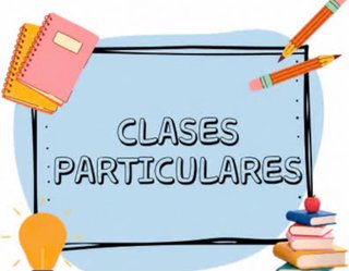 CLASES PARTICULARES!!!