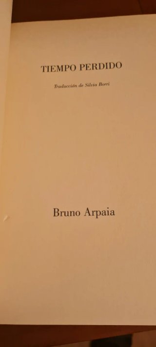 Tiempo perdido – Bruno Arpaia – Primera edición