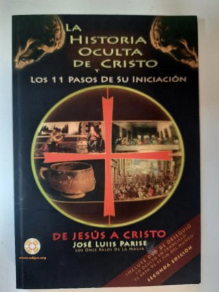 La historia oculta de Cristo y los 11 pasos de ...