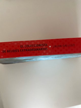 Libro El Coleccionista de Relojes Extraordinarios.