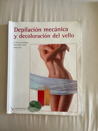 Libro Depilación Mecánica y Decoloración Vello