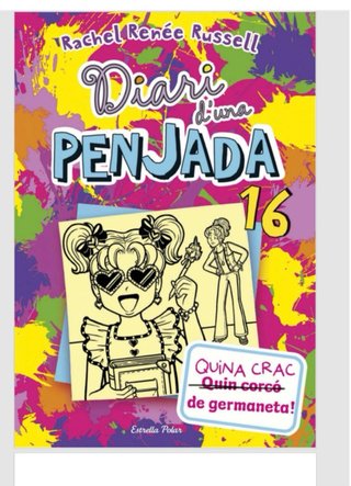 Diari d'una penjada 16. Quina crac de germaneta!
