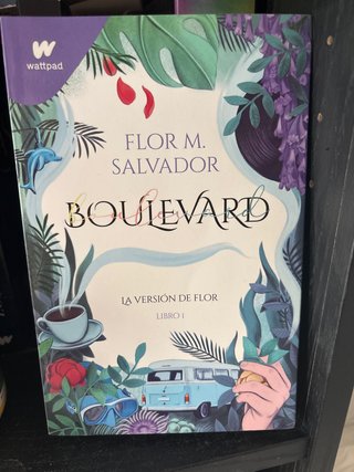 Boulevard La versión de Flor. Libro 1
