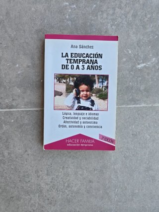 La educación temprana de 0 a 3 años