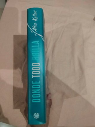 Libro Donde Todo Brilla Alice Kellen
