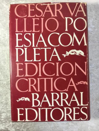 CÉSAR VALLEJO, POESÍA COMPLETA, PRIMERA EDICIÓN