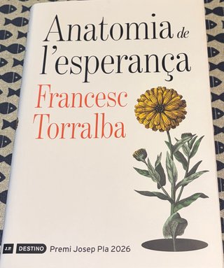 Anatomia de l'esperança: Premi Josep Pla 2026