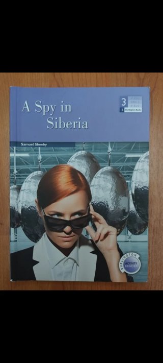 A Spy in Siberia - Samuel Sheehy