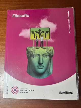 Filosofía 1 Bachillerato : Proyecto construyend...