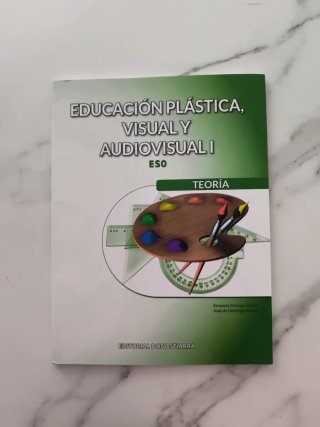 Educación Plástica, Visual y Audiovisual I - Te...