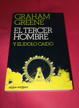 Libro: El Tercer Hombre Y El Ídolo Caído (1ª Ed.)