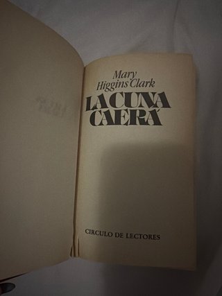 Libro LA CUNA CAERÁ Mary Higgins Clark