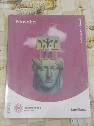 Filosofía 1 Bachillerato : Proyecto construyend...