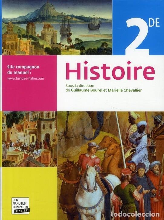 Histoire 2de Les Manuels Compacts HATIER.Chevalier