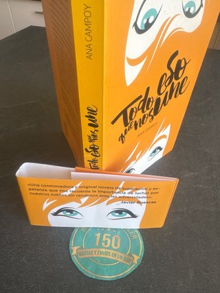 Todo eso que nos une 9788469836408 Ana Campoy