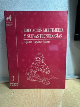 Educación multimedia y nuevas tecnologías