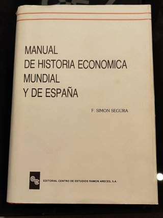 Manual de Historia Economica Mundial y de España